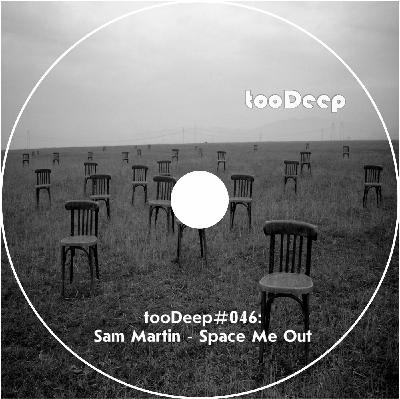 DJ Sam Martin - Space Me Out@deep house [march 2014]