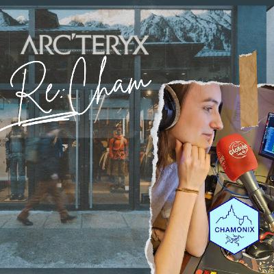 Re:Cham - Immersion exclusive dans la nouvelle aventure d'Arc'teryx à Chamonix