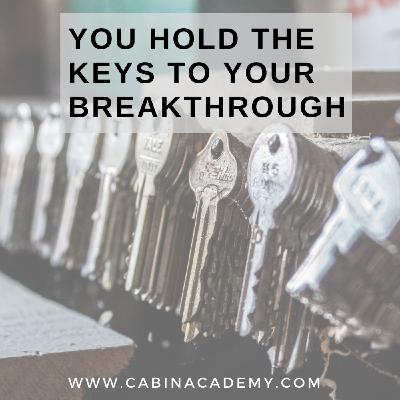 Episode 21: You Hold the Keys to your Breakthrough