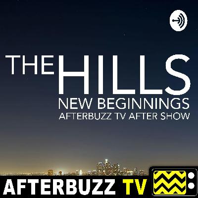 "Playing with Fire" Season 1 Episode 5 'The Hills: New Beginnings' Review "Playing with Fire" Season 1 Episode 5 'The Hills: New Beginnings' Review