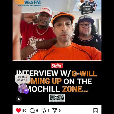 MoChill Zone Podcast ft. G Will (Ep.46)