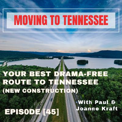 Your Best Drama-Free Route to Tennessee (New Construction)