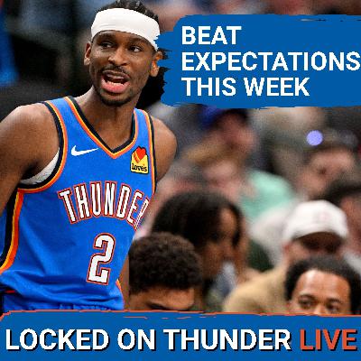 LIVE: OKC Thunder BEAT EXPECTATIONS this week | Nuggets Rivalry | SGA Returns LIVE: OKC Thunder BEAT EXPECTATIONS this week | Nuggets Rivalry | SGA Returns