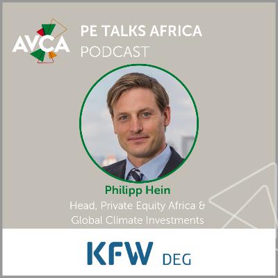 Impact Series - Sustainable Investments in Africa: The Playbook for Private Equity with Philipp Hein, DEG