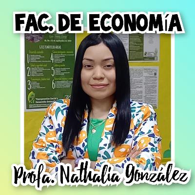 Entrevista con la Profesora Nathalia González, Facultad de Economía