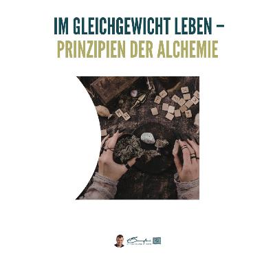 Die drei Prinzipien der Alchemie – Schwefel, Quecksilber und Salz in der seelischen Transformation