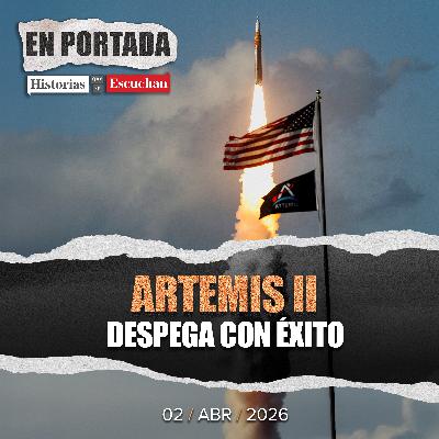 Artemis II despegó con éxito rumbo a la Luna; un paso clave hacia Marte