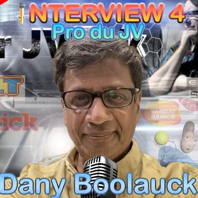 Dany Boolauck, Plongée dans les🎮 Coulisses du Jeu Vidéo 4 ! 🎮