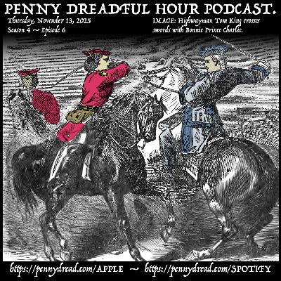 4.06: Johanna's reckless plan to spy on Sweeney Todd! — The highwaymen's plan to rescue their friend. — Two naughty songs about Very Special Ladies. — Dirty jokes, and a few clean ones.