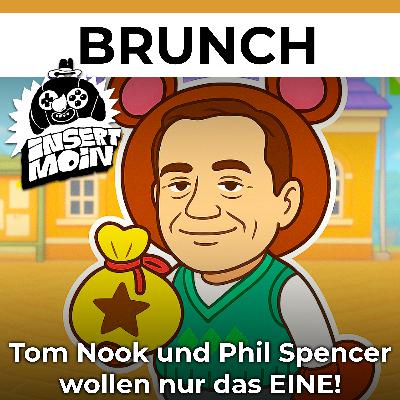 Brunch: Tom Nook und Phil Spencer wollen nur Euer Geld