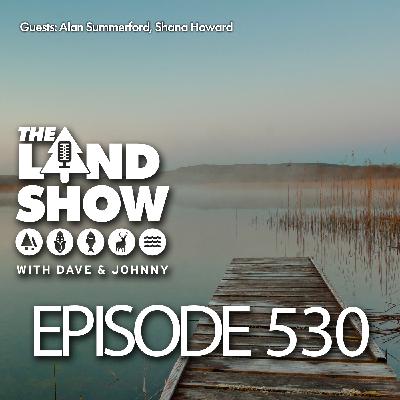 The Land Show Episode 530