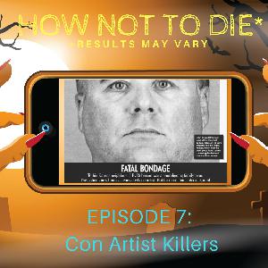 Episode 7 - Con artists and blowouts are bad mmmkay Episode 7 - Con artists and blowouts are bad mmmkay