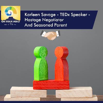 Karleen Savage - TEDx Speaker - Hostage Negotiator And Seasoned Parent