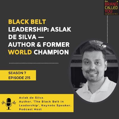 Black Belt Leadership: Aslak de Silva — Author & Former World Champion