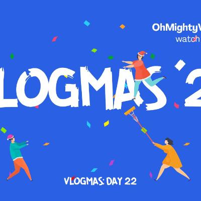 The Piss and Moan Club Podcast: Vlogmas 22 Edition