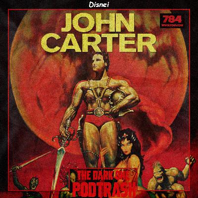 Podtrash 784 – John Carter