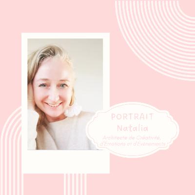 Episode #018 Natalia - Âme créative