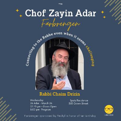 Chof Zayin Adar Farbrengen with Rabbi Chaim Drizin