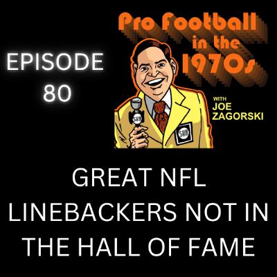Great NFL Linebackers Not In The Hall of Fame