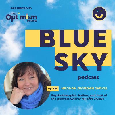 Psychotherapist Meghan Riordan Jarvis on the Importance of Understanding Grief as a Path Toward Living Healthier Lives