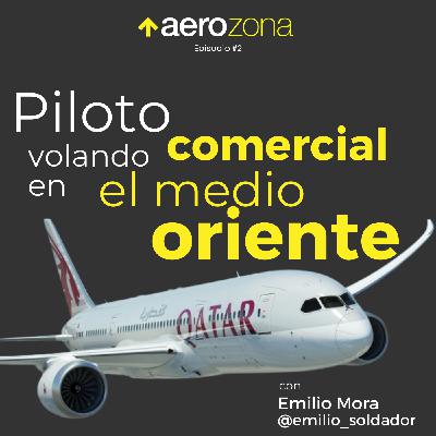 Piloto comercial volando en el Medio Oriente  | Episodio #02