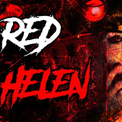 Red Helen - Creepypasta | Spirit of the Night Red Helen - Creepypasta | Spirit of the Night