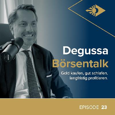 Degussa Börsentalk Folge 23 - Gold kaufen, gut schlafen, langfristig profitieren.