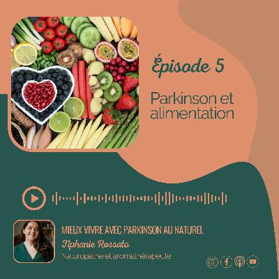 #5. Parkinson et alimentation