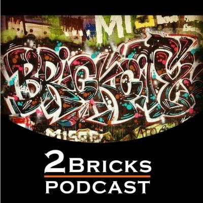 2 Bricks Podcast - Episode 63 -Part Two