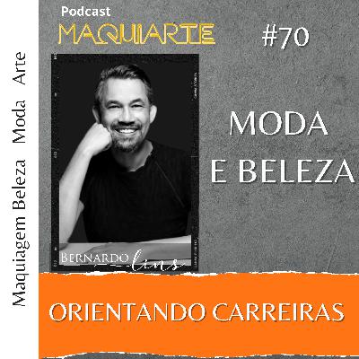 #70 Moda e beleza: orientando carreiras