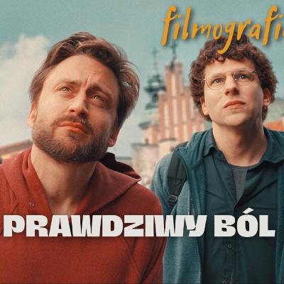 #36 "Prawdziwy ból" reż. Jesse Eisenberg czyli weź to poczuj