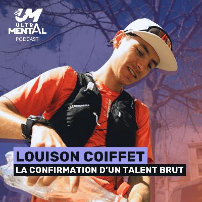#56 LOUISON COFFET - La confirmation d'un talent brut