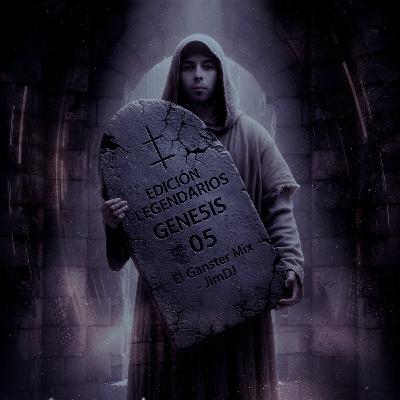 05 El Ganster Mix - Edicion Legendarios Gene5is - JimDJ