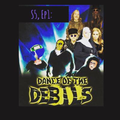 S5, Ep1: Dance of the Debils
