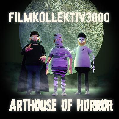 Episode 26 - Arthouse of Horror