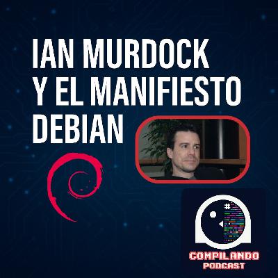 Ian Murdock y el Manifiesto Debian