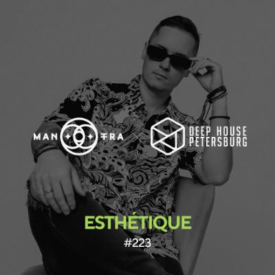 Esthétique - Deep House Petersburg #223 [December 2025]