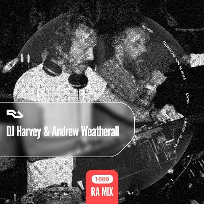 RA.1000 DJ Harvey & Andrew Weatherall