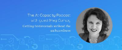 Meg Cumby on getting testimonials without the awkwardness