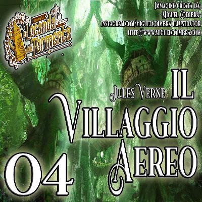 Audiolibro Il Villaggio Aereo - Jules Verne - Capitolo 04 Audiolibro Il Villaggio Aereo - Jules Verne - Capitolo 04