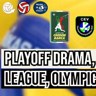 ITALIAN PLAYOFF DRAMA, CHAMPIONS LEAGUE 1/2-FINALS, OLYMPIC QUALIFIERS