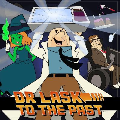 Dr Lask to the Past