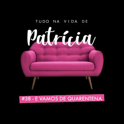 s02ep01 - E vamos de Quarentena