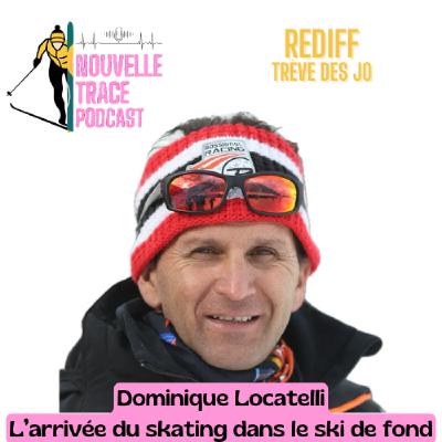Rediff - L'arrivée du skating - Dominique Locatelli