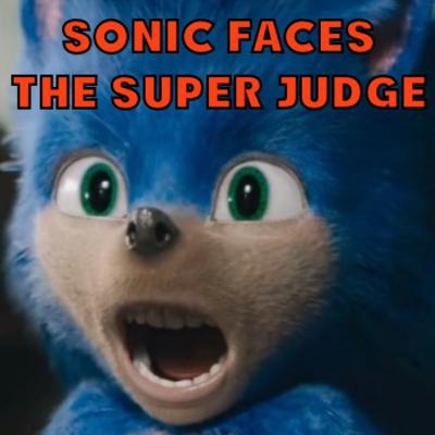 Sonic The Hedgehog Faces The Super Judge