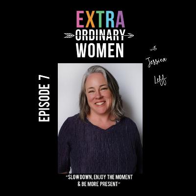 Episode 7: Jessica Leff, "Slow Down, Enjoy The Moment, & Be More Present" Episode 7: Jessica Leff, "Slow Down, Enjoy The Moment, & Be More Present"