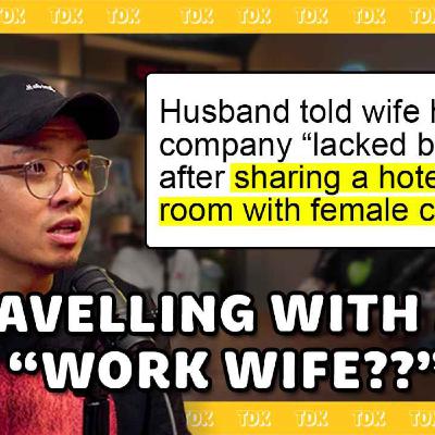 Would you let your partner travel with their WORK WIFE?