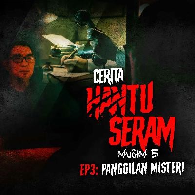 Panggilan Misteri | Cerita Hantu Seram S5EP3 Panggilan Misteri | Cerita Hantu Seram S5EP3