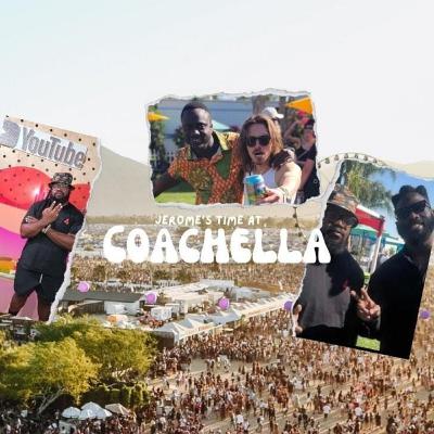 Co-Host Jerome's time at Coachella and more Co-Host Jerome's time at Coachella and more