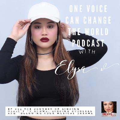 Ep 031 One Voice can change the world with Elysa V Ep 031 One Voice can change the world with Elysa V